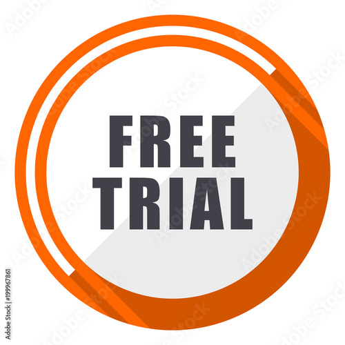 Free trial flat design vector web icon. Round orange internet button isolated on white background.