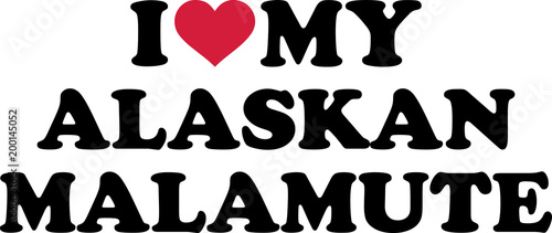 I love my Alaskan malamute