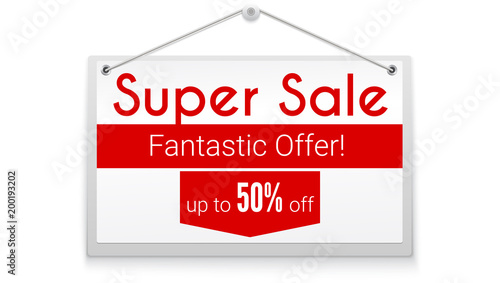 Super sale, horizontal poster with text design. Tag hanging on white wall. Offer about fantastic discounts.Get up to fifty percent off. Advertising poster for shopping events, 3D illustration