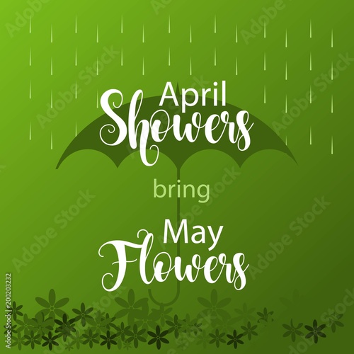 April Showers bring May Flowers Vector Template Design Illustration