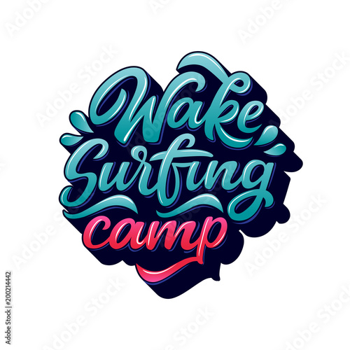 Wake surfing camp lettering for logotype, banner, t-shirt. Hand drawn text in graffiti style. Water extreme sport vector illustration.