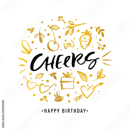 Cheers. Happy Birthday. Calligraphy greeting card with golden gift box  flower  strawberry  heart  arrow. Hand drawn design elements. Handwritten modern brush lettering. Vector illustration.