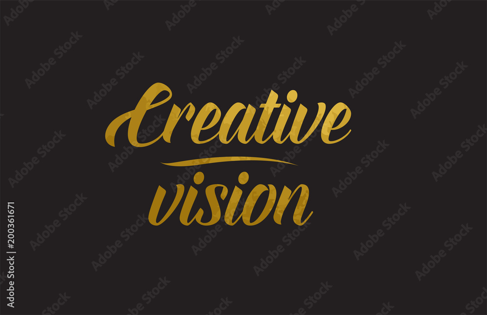 Creative vision gold word text illustration typography