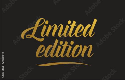 Limited edition gold word text illustration typography photo