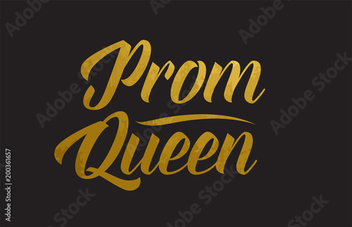 Prom Queen gold word text illustration typography