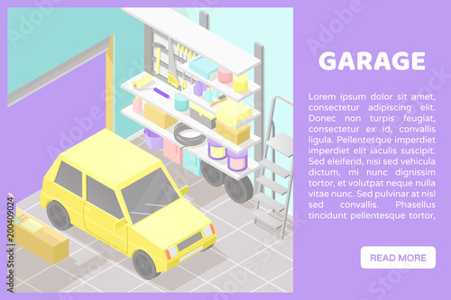 Vector isometric low poly cutaway interior illustartion. Garage this yellow car, ladder, shelves and tools. Automobile service. Banner for a web site with place for text and button