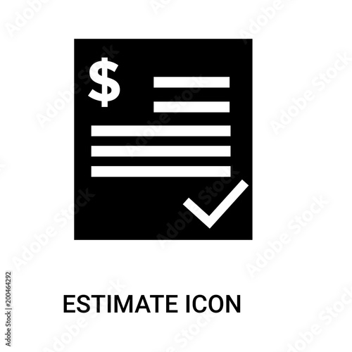 estimate icon on white background, in black, vector icon illustration