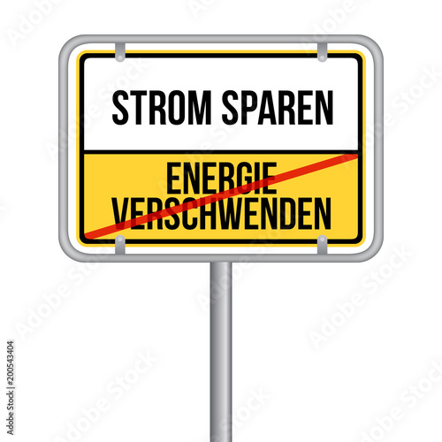 Strom sparen Schild - Keine Energie verschwenden -  Isoliert Vektor Eps10.