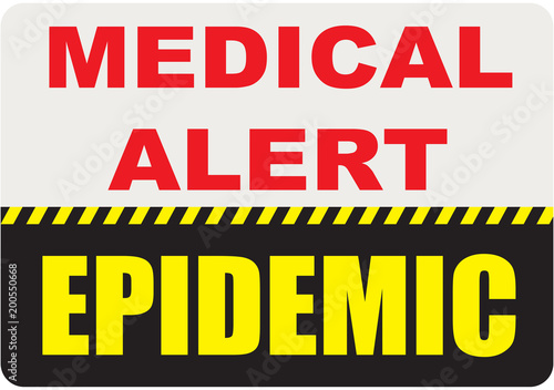 Sign Medical Alert - Epidemic