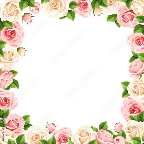 Vector frame with pink and white roses and green leaves.