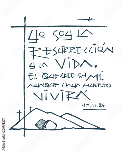 Bliblic phrase: I am the Resurrection