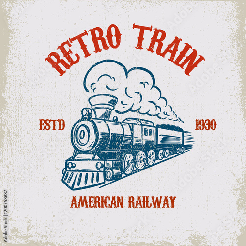 Retro train. Vintage locomotive illustration on grunge background. Design element for poster, emblem, sign, t shirt.