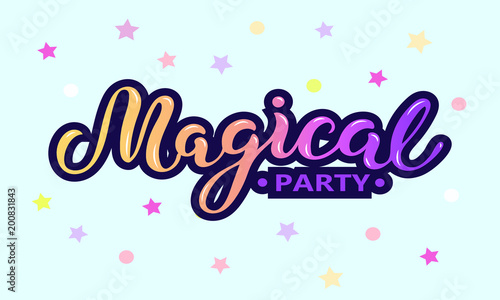 Magical Party text isolated on blue background with stars. Hand drawn lettering Magical as logo, patch, sticker, badge, icon. Template for party invitation, birthday, greeting card, web, postcard