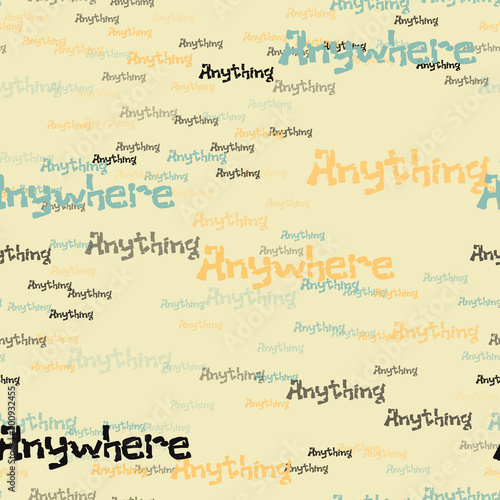Anywhere anything pattern. Typography only series. Minimal graphics
