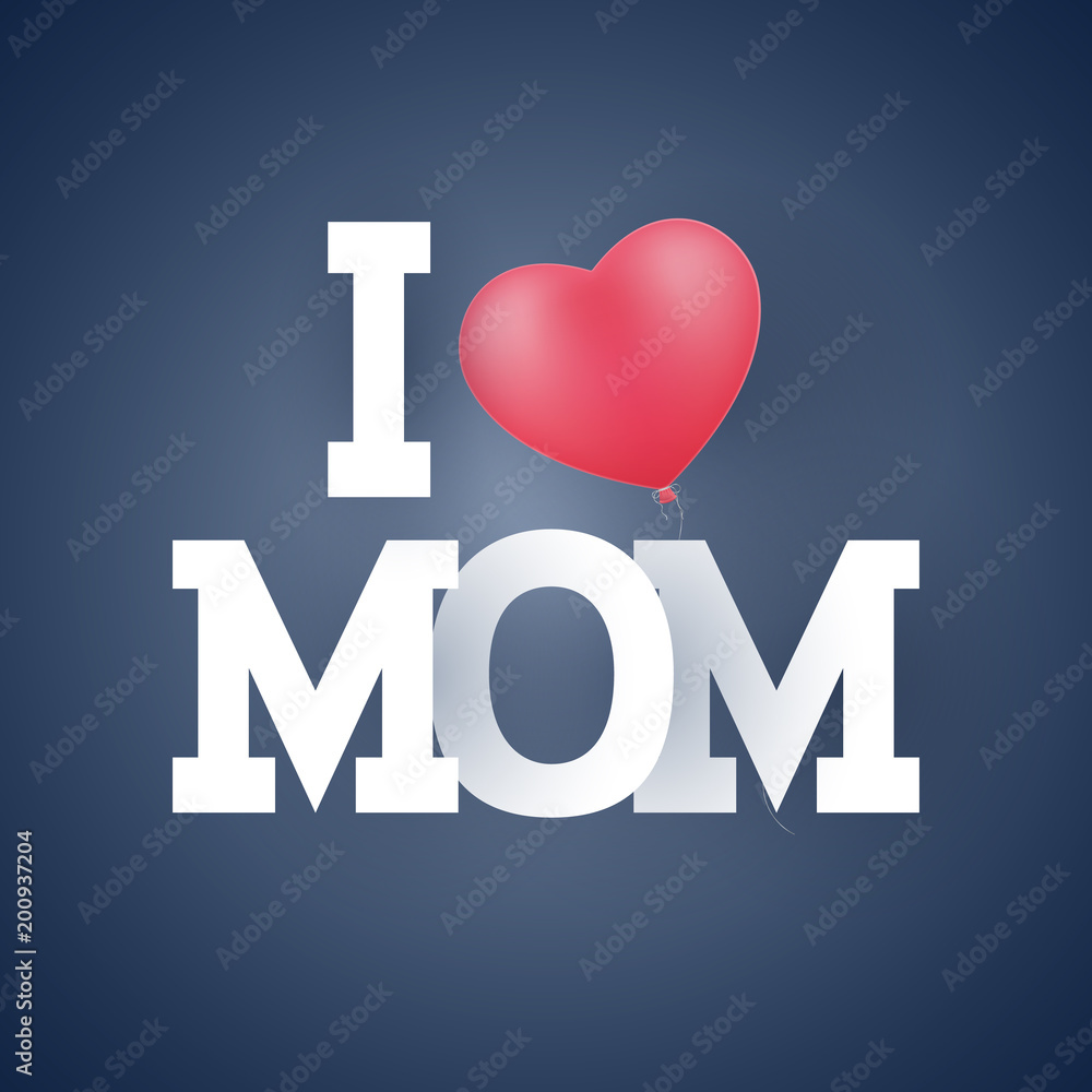 Happy Mother's Day. I love my mother's inscription. A flying balloon in the form of a heart. Paper letters. Cover for your design, advertising. Vector illustration Happy Mother's Day. I love my mother's inscription. A flying balloon in the form of a heart. Paper letters. Cover for your design, advertising. Vector illustration