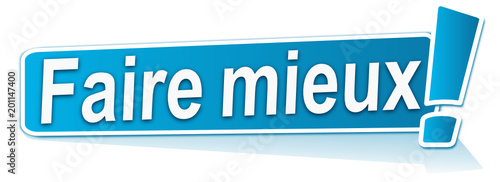 faire mieux sur étiquette bleue