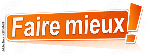 faire mieux sur étiquette orange