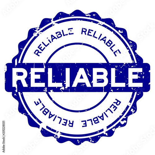 Grunge blue reliable round rubber seal stamp on white background