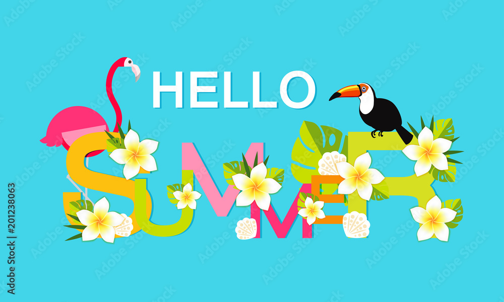 Hello summer. Vector illustration banner. Letters with flowers, flamingo, tropical leaves and toucan. Trendy typographic poster design.