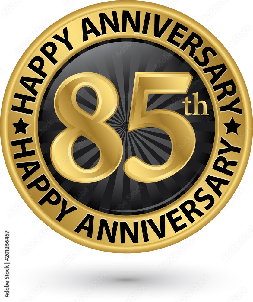 Happy 85th years anniversary gold label, vector illustration