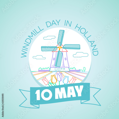 10 may Windmill Day in Holland