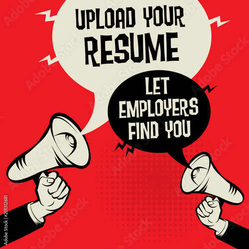 Upload your resume - Let employers find you