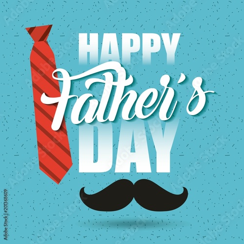 happy fathers day red tie degrade sign black moustache blue background vector illustration photo