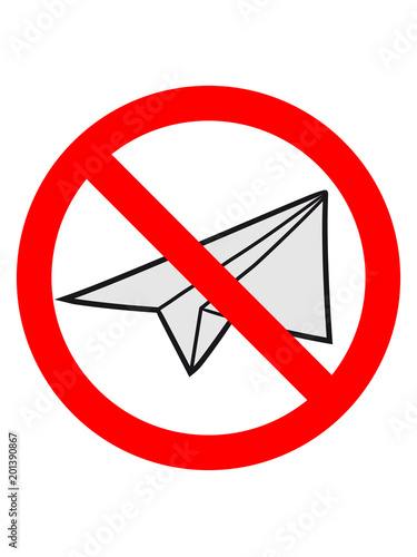 papierflieger verboten schild zeichen verbot nicht nicht erlaubt papier flieger gefaltet spielzeug flugzeug fliegen pilot maschine jumbo jet urlaub ferien reise