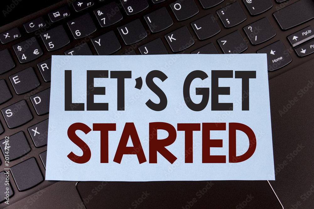 Text sign showing Lets Get Started. Conceptual photo beginning time motivational quote Inspiration encourage written on Sticky Note Paper placed on the Laptop. Text sign showing Lets Get Started. Conceptual photo beginning time motivational quote Inspiration encourage written on Sticky Note Paper placed on the Laptop.