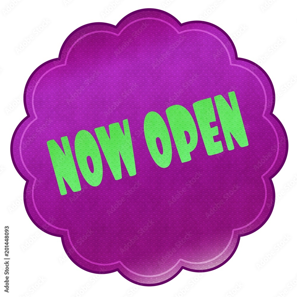 NOW OPEN on magenta sticker. NOW OPEN on magenta sticker.