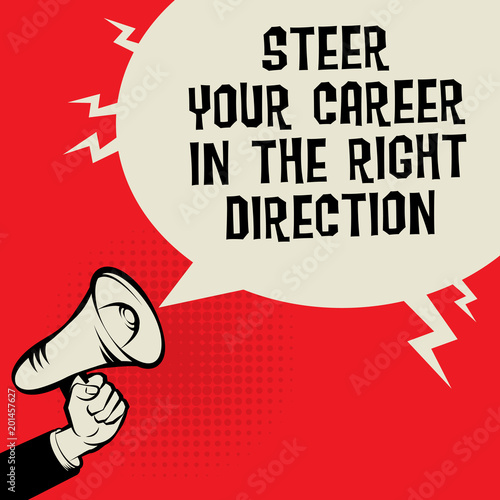 Steer Your Career in the Right Direction