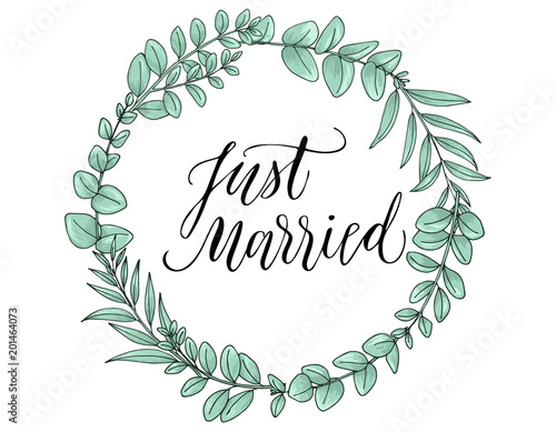 Just married calligraphy in an eucalyptus  wreath.