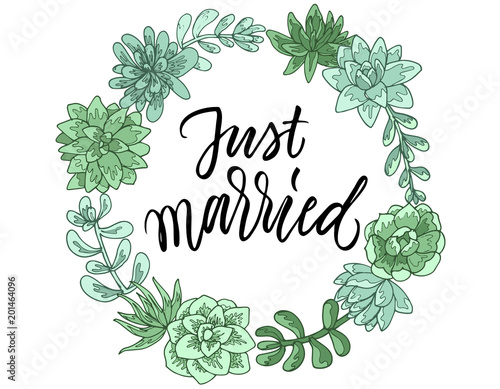 Just married calligraphy in a succulent's wreath.
