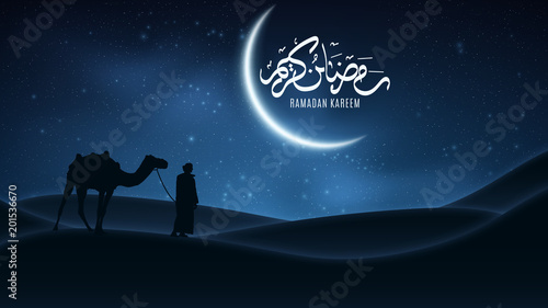 Background for Ramadan Kareem. Night landscape. Arabic calligraphy. Muslim Religion Holy Month. Arab stands with a camel in the desert. The starry sky. Light moon. Vector illustration