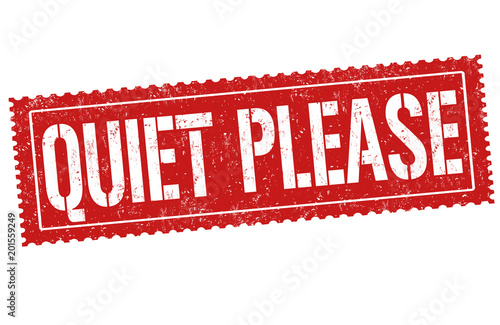 Quiet please grunge rubber stamp