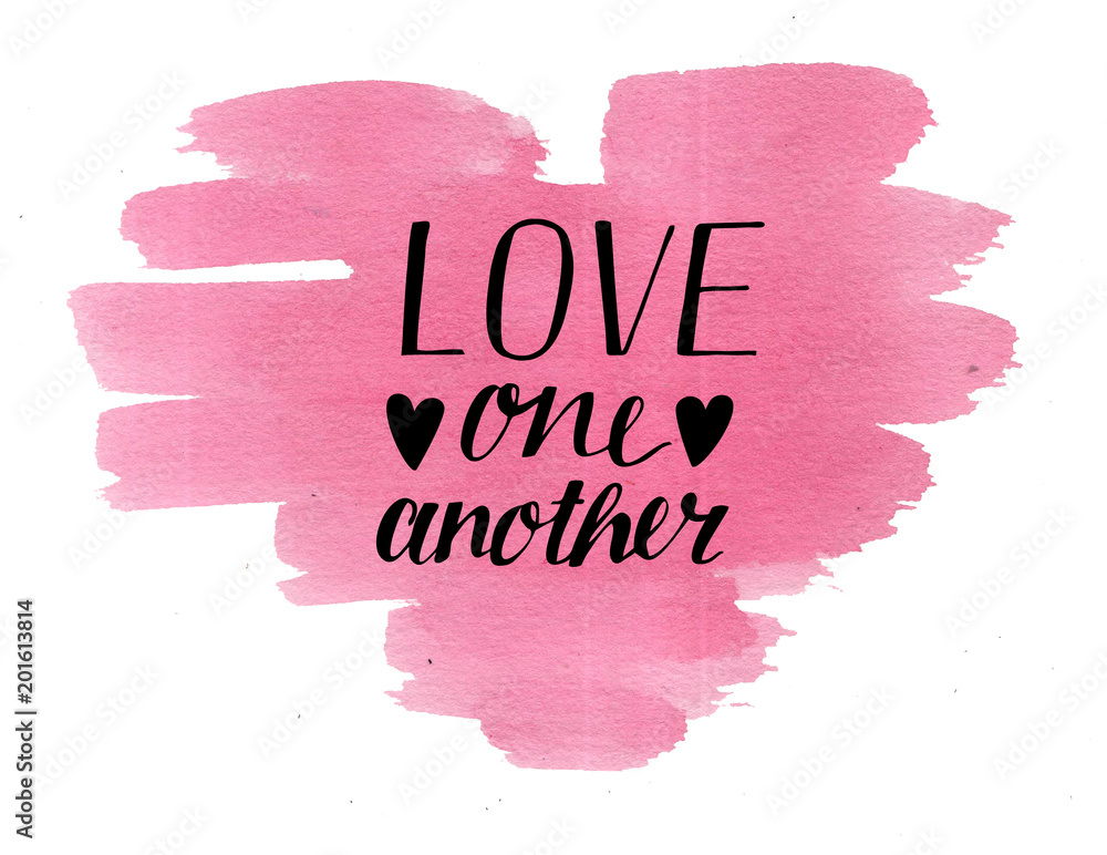 Hand lettering Love one another on watercolor heart. Stock Illustration ...