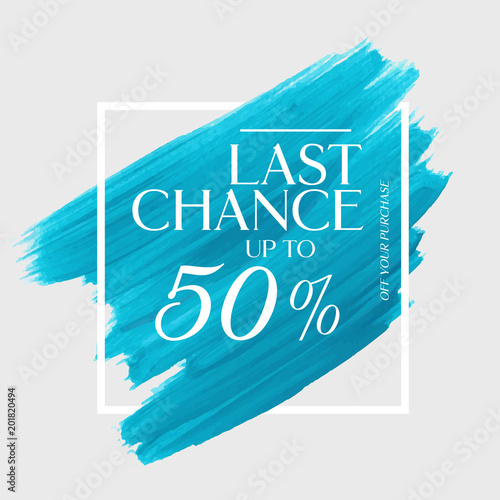 Final Sale up to 50% off sign over art brush acrylic stroke paint abstract texture background vector illustration. Perfect watercolor design for a shop and sale banners.
