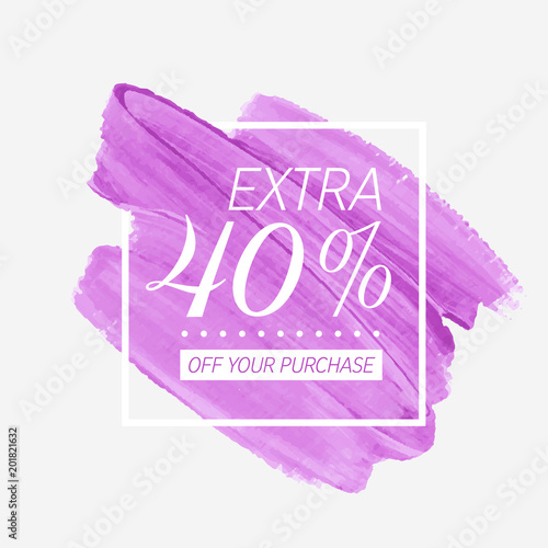 Extra Sale 40% off sign over watercolor art brush stroke paint abstract background vector illustration. Perfect acrylic design for a shop and sale banners.