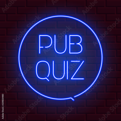 Pub quiz announcement poster, vintage styled neon glowing letters shining on dark brick background. Questions team game for intelligent people.Vector illustration, glowing electric sign in retro style