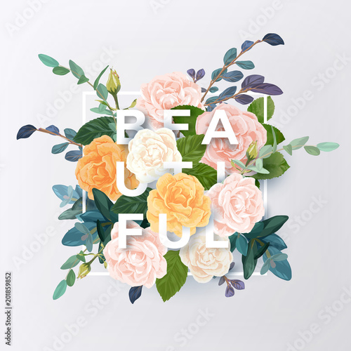 Floral design with colorful pink, white and orange roses and green plants. Vector illustration with integrated typography.