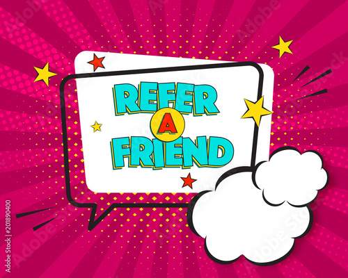 Refer a friend comic pop art speech bubble on purple burst background, comic style. Speech bubble vector illustration, halftone cartoon style. Funny comics text, frame, graphic elements.