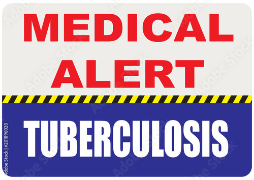 Sign Medical Alert - Tuberculosis