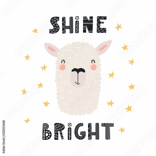 Hand drawn vector illustration of a cute funny llama face, with lettering quote Shine bright. Isolated objects. Scandinavian style flat design. Concept for children print.