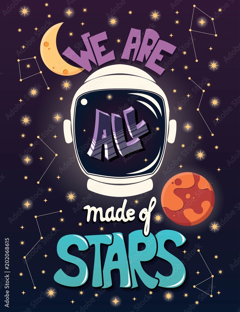 Naklejka Wszyscy jesteśmy z gwiazd, typografii nowoczesny projekt plakatu z kasku astronauta i nocne niebo, ilustracji wektorowych
