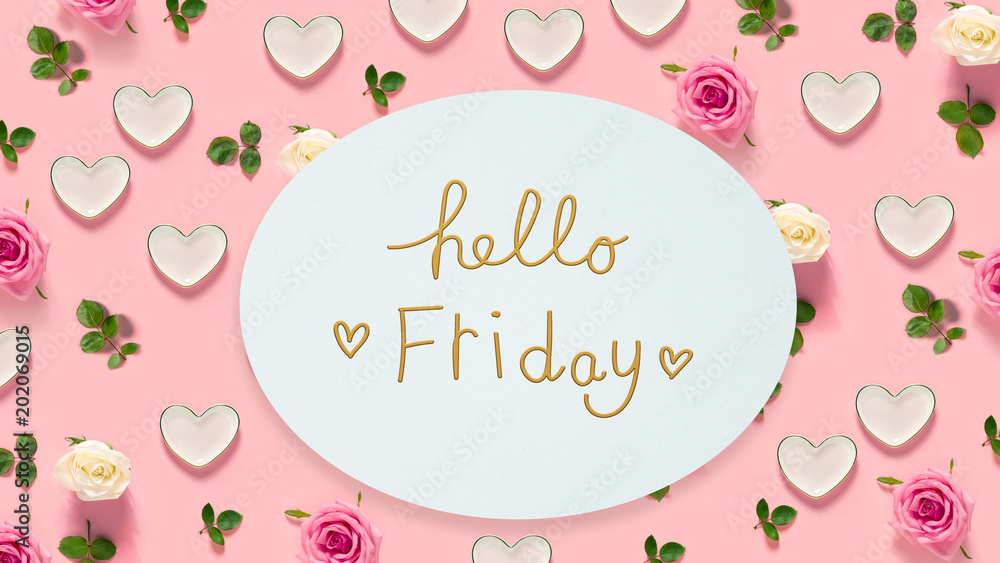 Hello Friday message with pink roses and hearts 