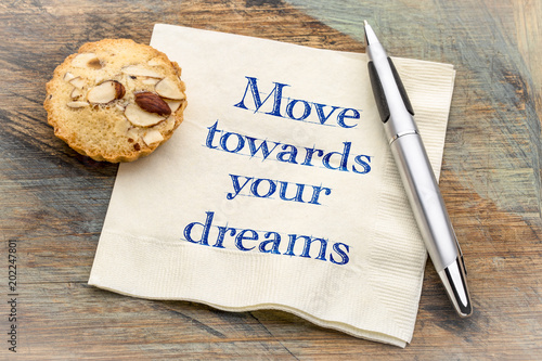 Move towards your dream
