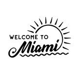 Welcome To Miami. Black and white lettering design. Decorative inscription. Welcome to Miami vector and illustration. 