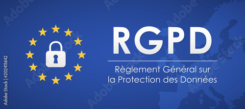 RGPD - Règlement Général de la Protection des Données