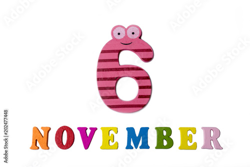 November 6 on white background, numbers and letters. photo