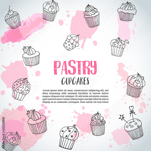 Cupcake background with handdrawn cupcakes and pink splashes. Pastry slogan. Vector